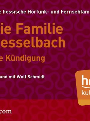 Die Familie Hesselbach: Die Kündigung