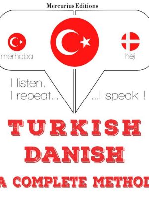 Türkçe - Danimarka: eksiksiz bir yöntem