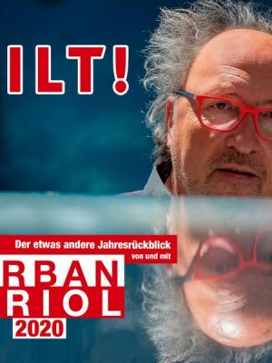 TILT! 2020 - Der etwas andere Jahresrückblick von und mit Urban Priol