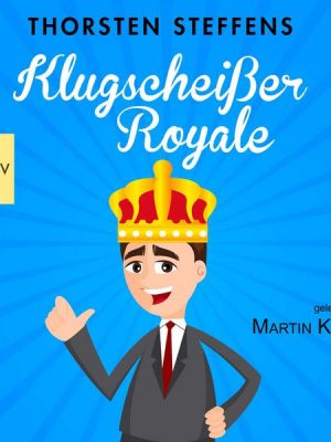 Klugscheißer Royale