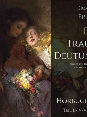 Die Traumdeutung (Hörbuch 2)