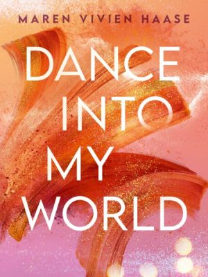 Dance into my world