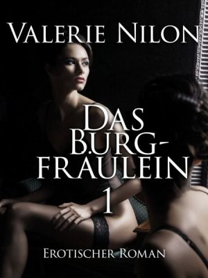 Das Burgfräulein 1