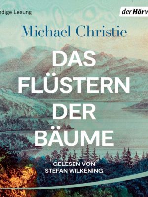 Das Flüstern der Bäume