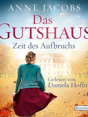 Das Gutshaus - Zeit des Aufbruchs