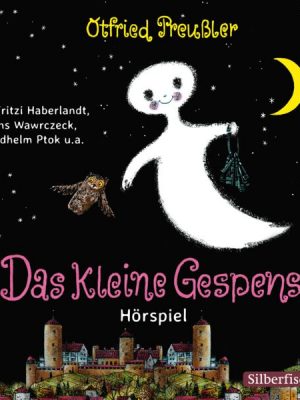 Das kleine Gespenst - Das WDR-Hörspiel