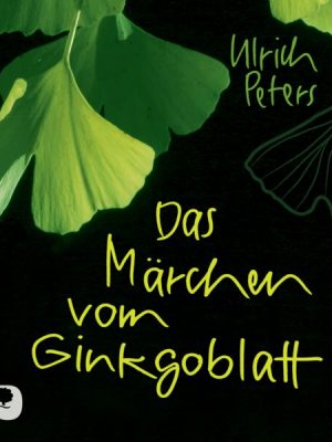 Das Märchen vom Ginkgoblatt