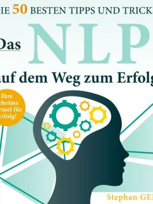 Das NLP auf dem Weg zum Erfolg