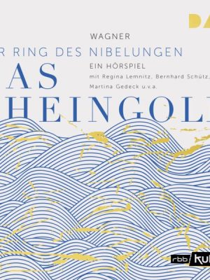 Das Rheingold. Der Ring des Nibelungen 1