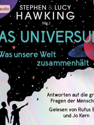 Das Universum – Was unsere Welt zusammenhält