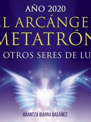 El Arcángel Metatrón y otros seres de luz