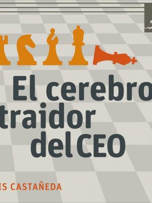 El cerebro traidor del CEO