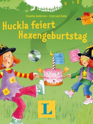 Huckla feiert Hexengeburtstag