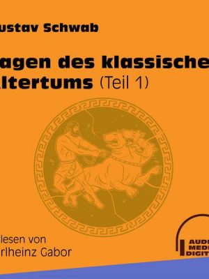 Sagen des klassischen Altertums Teil 1