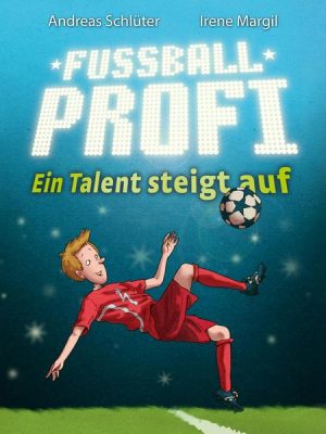 Fußballprofi 2: Fußballprofi - Ein Talent steigt auf