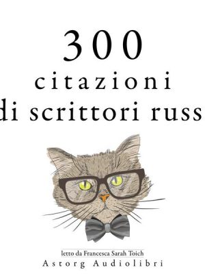 300 citazioni di scrittori russi