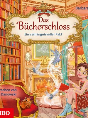 Das Bücherschloss. Ein verhängnisvoller Pakt