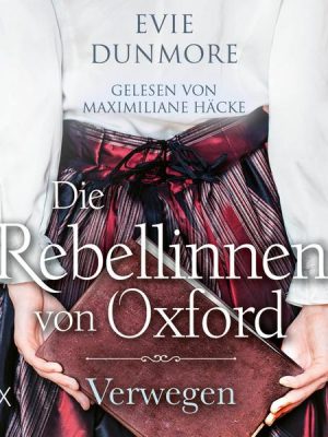 Die Rebellinnen von Oxford - Verwegen