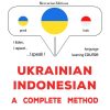 Ukrainian - Indonesian : a complete method