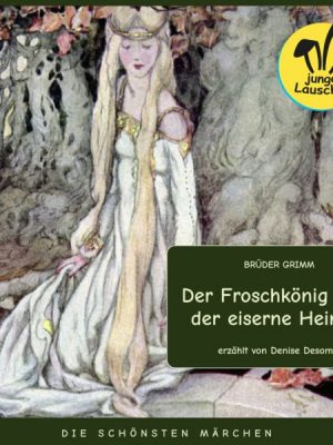 Der Froschkönig oder der eiserne Heinrich