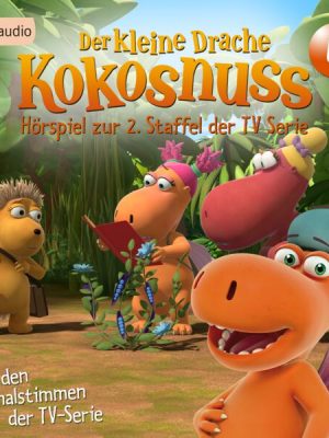 Der Kleine Drache Kokosnuss - Hörspiel zur 2. Staffel der TV-Serie 06