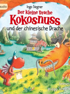 Der kleine Drache Kokosnuss und der chinesische Drache