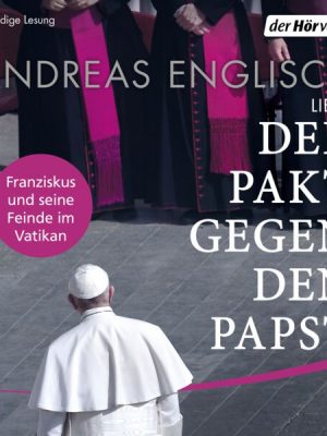 Der Pakt gegen den Papst