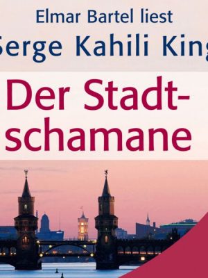 Der Stadtschamane