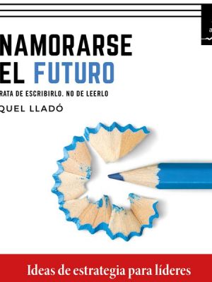 Enamorarse del futuro