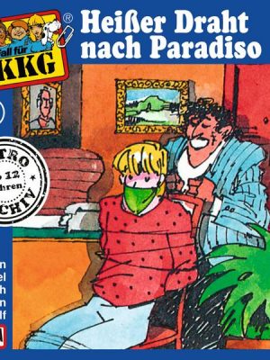 TKKG - Folge 78: Heißer Draht nach Paradiso