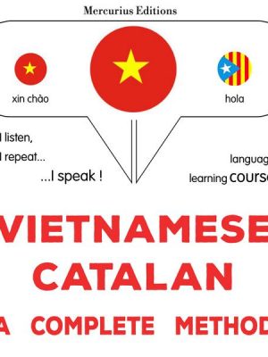 Vietnamese - Catalan : a complete method