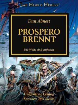 The Horus Heresy 15: Prospero brennt