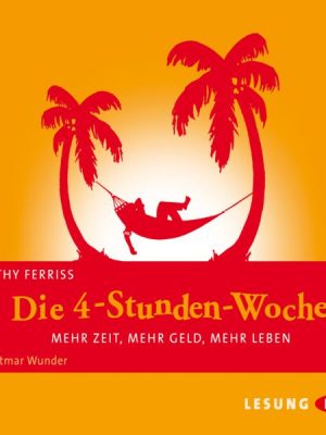 Die 4-Stunden-Woche