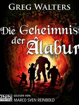 Die Geheimnisse der Âlaburg