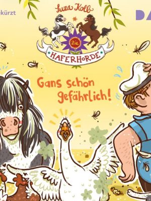 Die Haferhorde – Teil 19: Gans schön gefährlich!