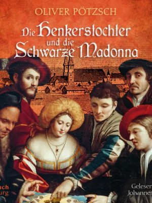 Die Henkerstochter und die Schwarze Madonna