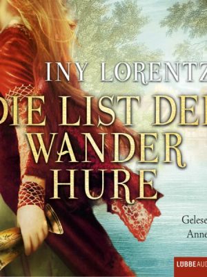 Die List der Wanderhure / Die Wanderhure Bd.6