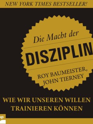 Die Macht der Disziplin