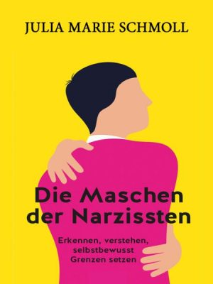 Die Maschen der Narzissten