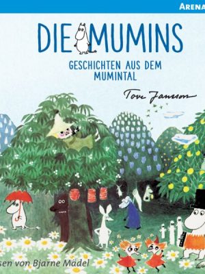 Die Mumins. Geschichten aus dem Mumintal