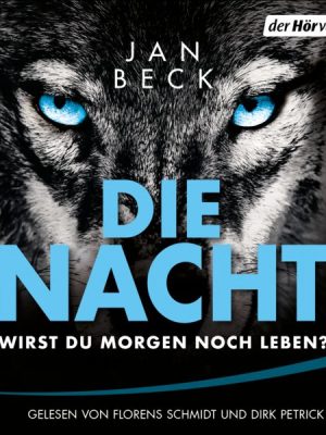 Die Nacht – Wirst du morgen noch leben?