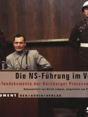 Die NS-Führung im Verhör