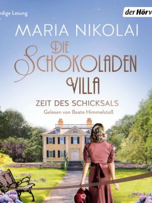 Die Schokoladenvilla – Zeit des Schicksals