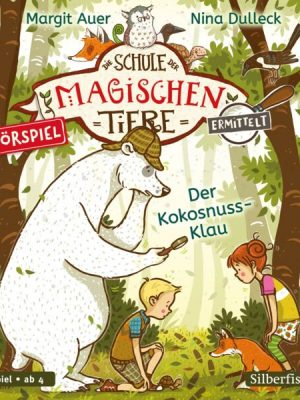 Die Schule der magischen Tiere ermittelt - Hörspiele 3: Der Kokosnuss-Klau