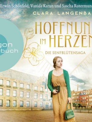 Die Senfblütensaga – Hoffnung im Herzen