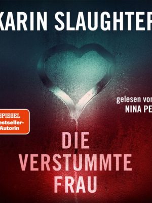 Die verstummte Frau (ungekürzt)