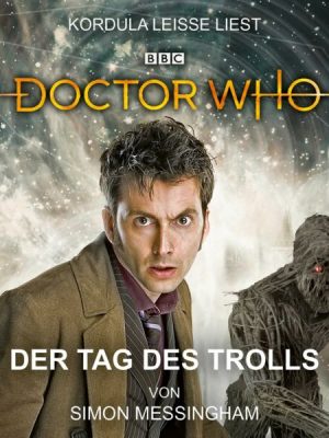 Doctor Who - Der Tag des Trolls