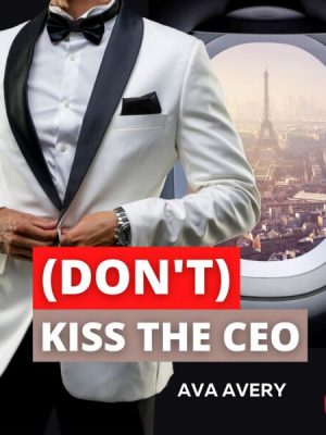 (Don't) Kiss the CEO