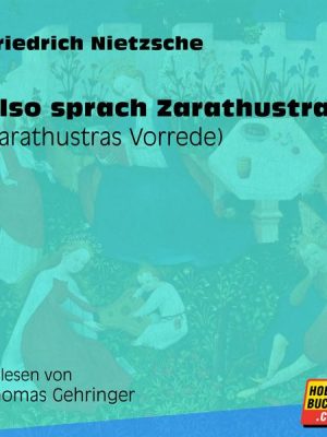 Also sprach Zarathustra (Zarathustras Vorrede)