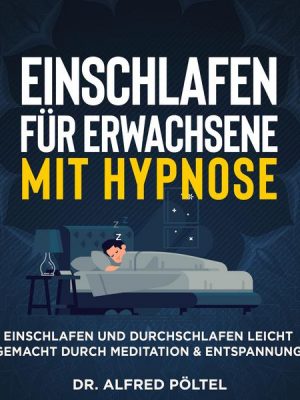 Einschlafen für Erwachsene mit Hypnose